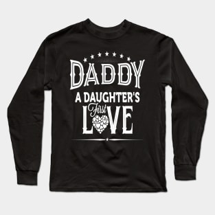 Daughter First Love Fathers Day Long Sleeve T-Shirt